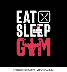 motivational quotes for success. eat sleep gym typography t-shirt design