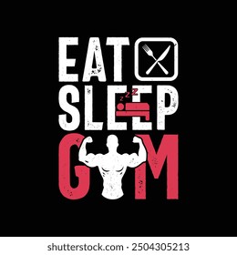 motivational quotes for success. eat sleep gym typography t-shirt design