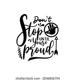 Motivational quotes svg design vector
