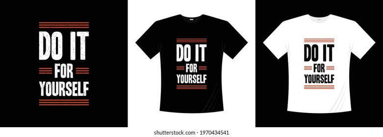 motivational quotes t shirt design. Inspirational typography shirt life quote.