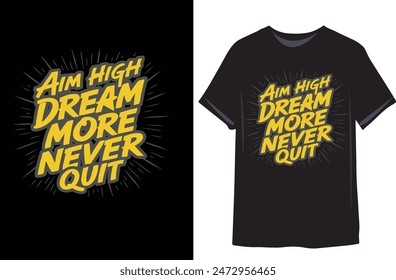 Motivational quotes t shirt for men or women vector illustrator