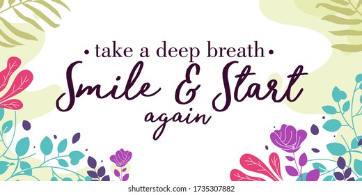 Motivational Quotes take a deep breath Smile and start vector ready print in Natural Background Frame for Wall art Interior, wall decor, Banner, Sticker, Label, Greeting card and many more
