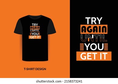 Motivational quotes t-shirt design,  tee design, t-shirt, vector, t-shirt template