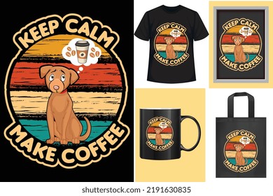 Motivational quotes typographic "keep calm make coffee"vertical lettering vintage design templates poster, clothing, mug, tote bag, and merchandise.apparel design for clothing printing business.