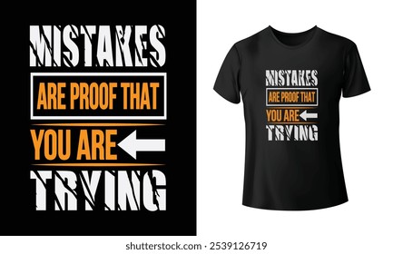 Motivational quotes, typographic t shirt design