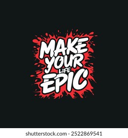 Motivational quotes typography illustration vector for t-shirt template elements printable.