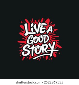 Motivational quotes typography illustration vector for t-shirt template elements printable.