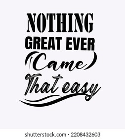 Motivational Quotes Typography T-Shirt Design, White Background, EPS 10 file format, size-2500x2500 pixel, editable file