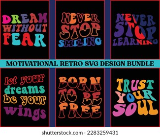 Motivational Retro  Svg Design Bundle,Quotes about life, Life quotes,motivational svg for cricut,positive quote, saying svg,printable, mugs, wall art, cut file,