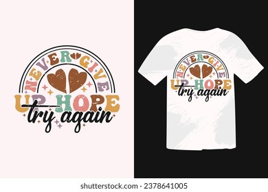 Motivational Retro T-shirt Design. positive quotes and retro vantage T-shirt Design