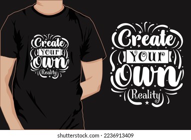 Motivational saying t shirt design, typography t shirt, decorative t shirt