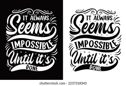 Motivational Saying T Shirt Design, Typography T Shirt Design