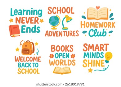Motivational school lettering phrases with books, backpack, globe, and lightbulb. Cute flat vector clipart.