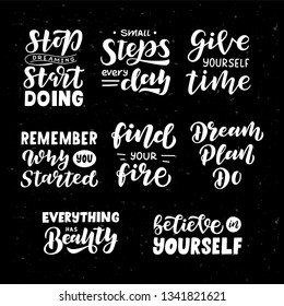 Motivational set hand drawn lettering. Motivational text. Greetings for logotype, badge, icon, card, postcard, logo, banner, tag. Vector illustration.