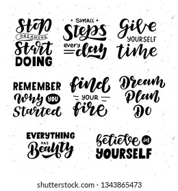 Motivational set hand drawn lettering. Motivational text. Greetings for logotype, badge, icon, card, postcard, logo, banner, tag. Vector illustration.