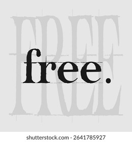 Motivational slogan graphic vector print lettering for t shirt print design