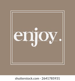 Motivational slogan graphic vector print lettering for t shirt print design