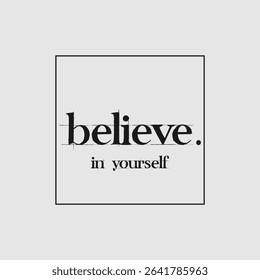 Motivational slogan graphic vector print lettering for t shirt print design