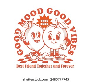 motivational slogan with groovy retro cartoon character of lemon and fruit orange, be used for print design, t shirt, poster, streetwear and urban style. graphic vector illustration