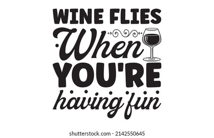 motivational slogan inscription. Vector wine quotes. Illustration for prints on t-shirts and bags, posters, cards t-shirts, bags, for posters, invitations, cards, etc. Isolated on white background. In