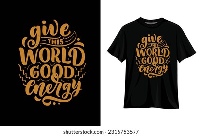 Motivational slogan modern typography quotes t shirt design. for print use any product poster, mug, banner, hoodie, t-shirt, etc.