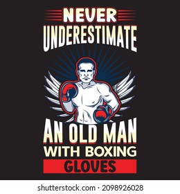 Motivational slogan quote Boxing  with boxing gloves or Wrestling Tee Print design for t shirt printing Vector Graphic .Retro grunge poster or t shirt design .