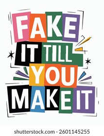  Motivational sport lettering style, Fake it till you make it