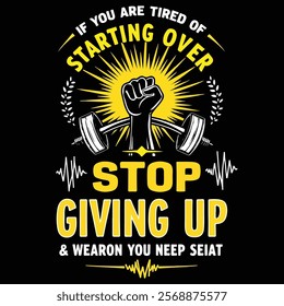 Motivational "stop giving up" typography Design illustration