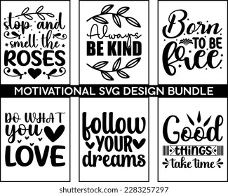 Motivational Svg Design Bundle,Quotes about life, Life quotes,motivational svg for cricut,positive quote, saying svg,printable, mugs, wall art, cut file