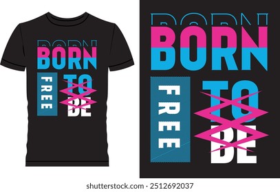 Motivational T Shirt Design, Modern t shirt design, old is gold, born to be free, Love is the greatest refreshment of your life