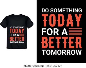 Diseño de camiseta motivacional, Diseño de camiseta de tipografía minimalista, Diseño de camiseta de tipografía motivacional, Diseño de camiseta de citas inspiradoras, Camiseta de citas positivas 