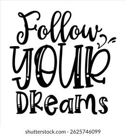 Motivational T -Shirt Design Vector