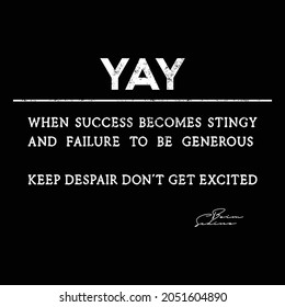 motivational text vector, very suitable for t-shirt design