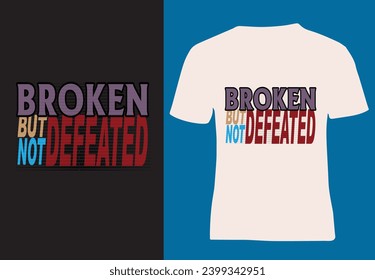 Motivational trending simple  graffiti text based eye catchy fashion creative design on black or white t- shirt, vector, illustrator