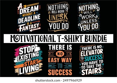 Motivational T-shirt Design bundle. T-shirt Design. Vector Illustration.