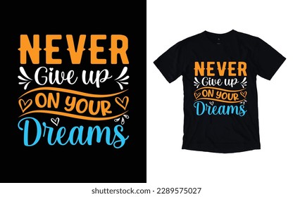 Motivational T-shirt Design, Inspirational t-shirt design, Positive quotes t-shirt design