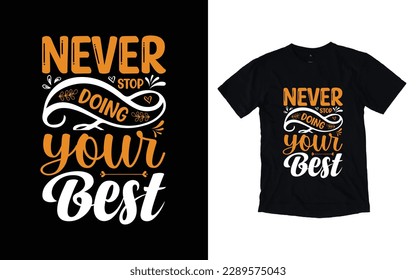 Motivational T-shirt Design, Inspirational t-shirt design, Positive quotes t-shirt design