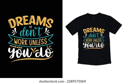 Motivational T-shirt Design, Inspirational t-shirt design, Positive quotes t-shirt design