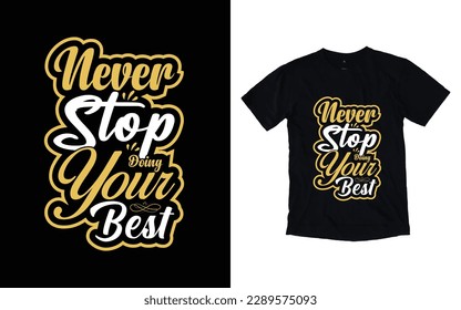 Motivational T-shirt Design, Inspirational t-shirt design, Positive quotes t-shirt design