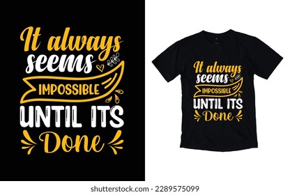 Motivational T-shirt Design, Inspirational t-shirt design, Positive quotes t-shirt design