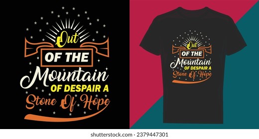 Motivational t-shirt design, Inspirational t-shirt design, Positive quotes t-shirt design