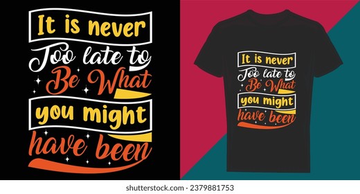 Motivational t-shirt design, Inspirational t-shirt design, Positive quotes t-shirt design