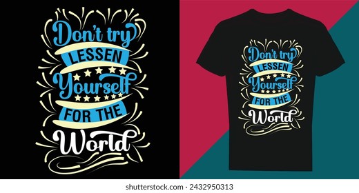 Motivational t-shirt design, Inspirational t-shirt design, Positive quotes t-shirt design