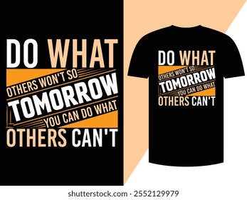 Motivational T-shirt Design T-shirt Design, Print Ready, Typography Tshirt Design Vector Art Design Colur.