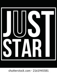 Motivational T-Shirt Design. Ready to print for apparel, poster, illustration. Modern, simple, lettering.