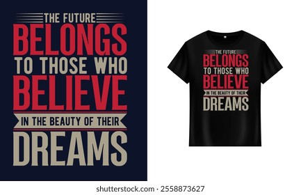 Motivational t-shirt design royalty inspiring quotes on Black background. Creative vector typographic t shirt design