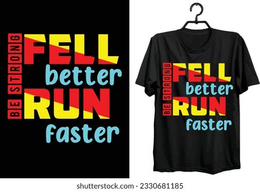 Motivational T-shirt Design. Typography, Custom, Vector t-shirt design.
