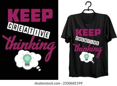 Motivational T-shirt Design. Typography, Custom, Vector t-shirt design.
