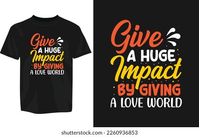 Motivational T-Shirt Design vector eps template. editable vector eps t-shirt template