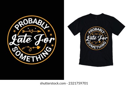 motivational t-shirt design, vector t-shirt design modern apparel quotes,
typography t-shirt design,